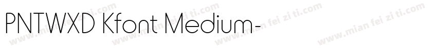 PNTWXD Kfont Medium字体转换